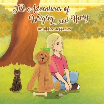 Paperback The Adventures of Wrigley and Henry Book