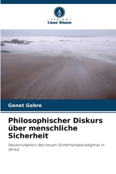 Paperback Philosophischer Diskurs über menschliche Sicherheit [German] Book