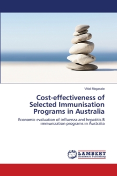 Paperback Cost-effectiveness of Selected Immunisation Programs in Australia Book