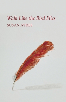 Paperback Walk Like the Bird Flies Book