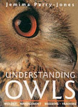 Paperback Understanding Owls: Biology, Management, Breeding, Training Book