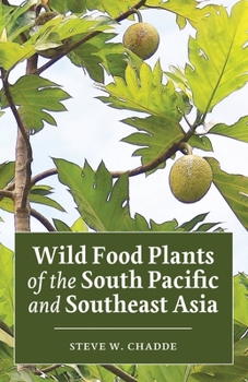 Paperback Wild Food Plants of the South Pacific and Southeast Asia Book