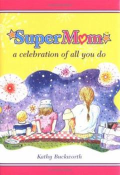 Hardcover Supermom: A Celebration of All You Do Book