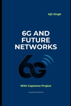 6G and Future Networks