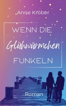 Paperback Wenn die Glühwürmchen funkeln [German] Book