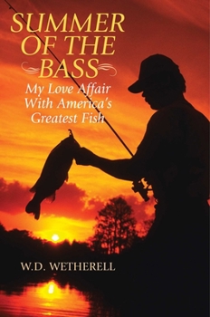 Hardcover Summer of the Bass: My Love Affair with America's Greatest Fish Book