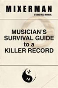 Paperback Musician's Survival Guide to a Killer Record Book