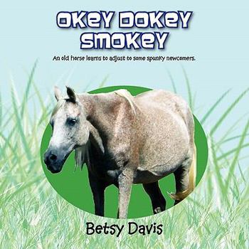 Paperback Okey Dokey Smokey Book