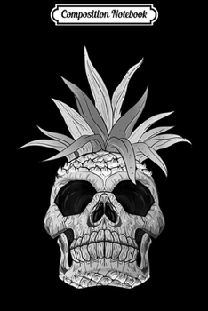 Paperback Composition Notebook: Funny Pineapple Skull Funny Halloween Party Costume Journal/Notebook Blank Lined Ruled 6x9 100 Pages Book
