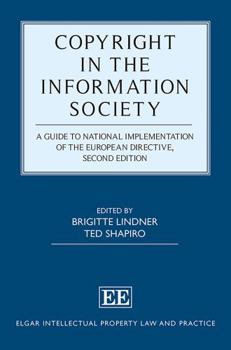 Copyright in the Information Society: A Guide to National Implementation of the European Directive, Second Edition