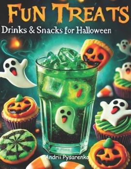 Paperback Fun Treats: Drinks & Snacks for Halloween Book