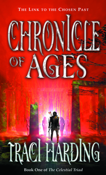 Chronicle of Ages (Celestial Triad Book 1) - Book #1 of the Celestial Triad