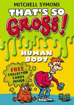 Paperback That's So Gross!: Human Body Book