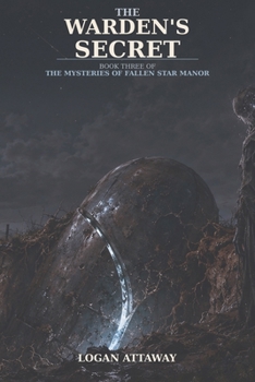 The Warden's Secret (The Mysteries of Fallen Star Manor)