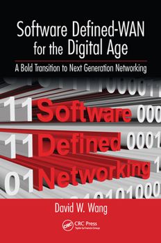 Paperback Software Defined-WAN for the Digital Age: A Bold Transition to Next Generation Networking Book