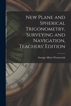 Paperback New Plane and Spherical Trigonometry, Surveying and Navigation, Teachers' Edition Book