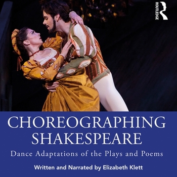 MP3 CD Choreographing Shakespeare: Dance Adaptations of the Plays and Poems Book