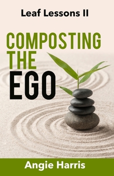 Paperback Composting the Ego Book