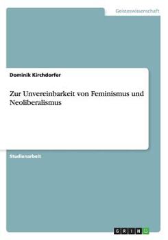 Paperback Zur Unvereinbarkeit von Feminismus und Neoliberalismus [German] Book