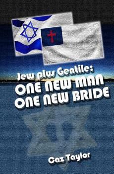 Paperback One New Man, One New Bride: Jew plus Gentile Book