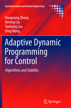 Paperback Adaptive Dynamic Programming for Control: Algorithms and Stability Book