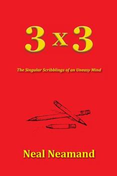 Paperback 3x3: The Singular Scribblings of an Uneasy Mind Book
