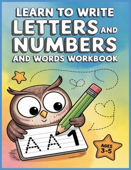 Paperback Learn to Write Letters and Numbers and words Workbook: Trace Letters Alphabet Handwriting Practice workbook for kids ages 3-5, pen control, Pre-Writin Book