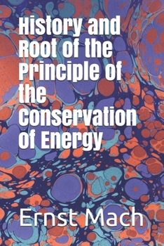 History and Root of tjhe Principle of the Conservation of Energy