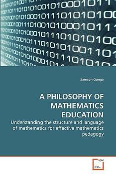 Paperback A Philosophy of Mathematics Education Book