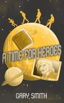 Paperback A Time for Heroes Book