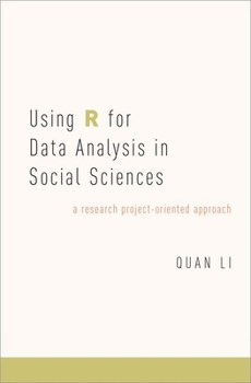 Paperback Using R for Data Analysis in Social Sciences: A Research Project-Oriented Approach Book