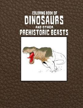 Paperback Coloring Book of Dinosaurs and Other Prehistoric Beasts Book