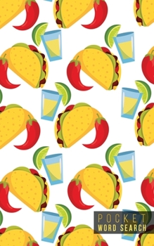 Pocket Word Search: 99 Pocket Word Search Puzzles - Pocket Word Jumble - Travel Size Wordsearches - Mini Word Puzzle - Word Seek - Fun Christmas Gift - Word Search Books for Adults - Tacos
