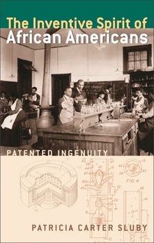 Paperback The Inventive Spirit of African Americans: Patented Ingenuity Book