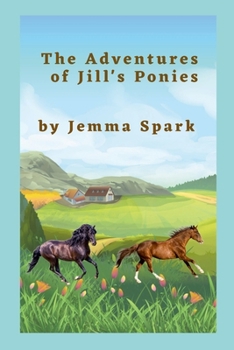 Paperback The Adventures of Jill's Ponies Book