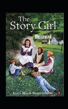 Paperback The Story Girl Illustrated Book