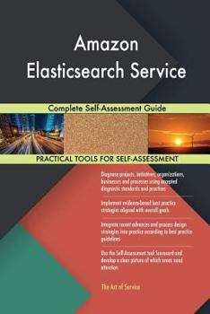 Paperback Amazon Elasticsearch Service Complete Self-Assessment Guide Book