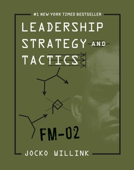 Hardcover Leadership Strategy and Tactics: Field Manual Book