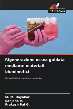 Rigenerazione ossea guidata mediante materiali biomimetici (Italian Edition)