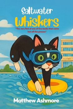 Paperback Saltwater Whiskers: Sabrina's Adventures Under The Beach Book