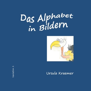 Paperback Das Alphabet in Bildern: Variation 1 [German] Book