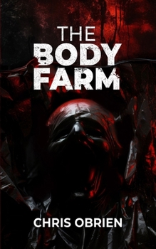 Paperback The Body Farm: A Novella Book