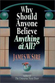 Paperback Why Should Anyone Believe Anything at All? Book