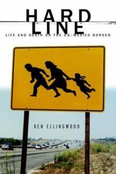 Hardcover Hard Line: Life and Death on the U.S.-Mexico Border Book