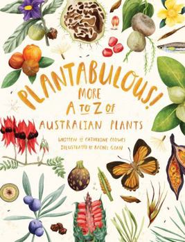 Hardcover Plantabulous!: More A to Z of Australian Plants Book