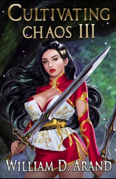 Cultivating Chaos 3 - Book #3 of the VeilVerse: Cultivating Chaos