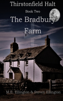 Paperback Thirstonfield Halt Book Two: The Bradbury Farm Book