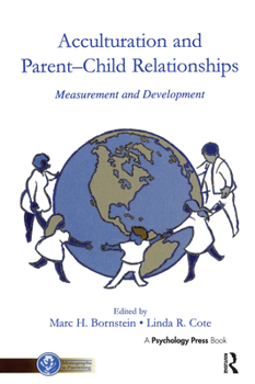Paperback Acculturation and Parent-Child Relationships: Measurement and Development Book