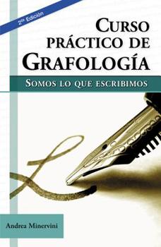 Paperback Curso Práctico de Grafologia: Somos Lo Que Escribimos [Spanish] Book