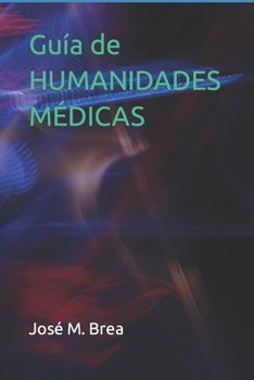Paperback Guía de HUMANIDADES MÉDICAS [Spanish] Book